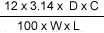N =  cfrac{12× 3,14 × D × C} {100L x W x}